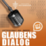 Glaubensdialog Teil 1 Opferpredigt Fabian Spaltakow