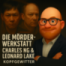 41. True Crime: Die Mörderwerkstatt - Charles Ng & Leonard Lake