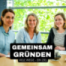 Gemeinsam gründen – Viele Wege, ein Ziel: Folge 5 - Gründerinnen ab 40 Jahren