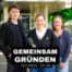Gemeinsam gründen – Viele Wege, ein Ziel: Folge 4 - Gründen unter 30 Jahren