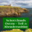Der Osten Schottlands - Teil 1: Aberdeenshire