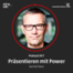 #57 Thema "Präsentieren mit Power" mit Gerriet Danz