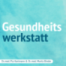 Die Gesundheitswerkstatt wächst – damit du deine Gesundheit in die eigenen Hände nehmen kannst