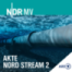 Info zum Podcast Akte Nord Stream 2 - Gas, Geld, Geheimnisse
