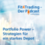 Fit4Trading #82: Portfolio Power - Strategien für ein starkes Depot
