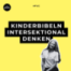 #FUG | Kinderbibeln intersektional denken – Marie Briese