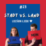 #23 Stadt vs. Land