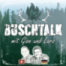 BuschTALK Folge #73 - Gearporn, Tools & Tannenduft!