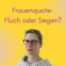 #23- Frauenquote: Notwendig oder nicht? mit Dr. Karen Kastenhofer