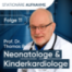 Prof. Dr. Thomas Brune Neonatologe und Kinderkardiologe: „Manche sehen aus wie Kämpfer"