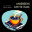 Andersens Kaffeetasse 2025/10
