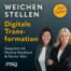 #11 DIE Digitale Transformation: „Warum so viele Projekte scheitern – von der Überforderung zur Navigation“