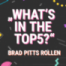 "What's in the TOP5??!?" - Brad Pitts beste Rollen