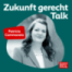 Patricia Cammarata: Durch Musterbruch zu mehr Gleichberechtigung | 26 Zukunft gerecht Talk