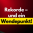 Rekorde – und ein Wendepunkt!