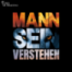 #99 - Was Männer HEUTE wirklich brauchen: Warum du dich nicht mehr entschuldigen musst!