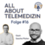All about Telemedizin - Folge 16 - Sascha Platen