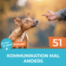 #51 Kommunikation mal anders