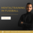 #44 Q&A Mentaltraining im Fußball #1