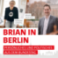 Brian in Berlin - Die Abgeordneten-WG