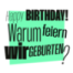 Happy Birthday! Warum feiern wir Geburten?