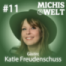 #11 - Gästin: Katie Freudenschuss