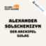Folge 12: Alexander Solschenizyn – Der Archipel Gulag