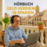 Geld verdienen in Spanien – So hilft dir unser Hör-Ratgeber beim Durchstarten