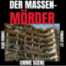 DER MASSENMÖRDER