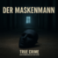 Der Maskenmann- Der Fall Martin Ney