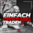 #54 Warum die meisten das Trading nie meistern