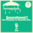 #04 - Generationen ?!
