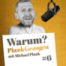 Warum das Ganze? In dieser Folge erzählt dir Michael Plank, warum er mit dem Podcast PlankGezogen gestaretet hat