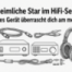 Der heimliche Star im Hifi-Setup, welche Komponente überrascht am meisten?