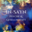 In-Sayn Folge 6: Ich fühle, also bin ich