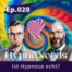 Ist Hypnose wirklich echt?