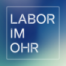 Labor im Ohr mit Thomas Lischke