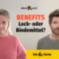 Benefits: Lock- oder Bindemittel?