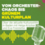Aktuelle Kulturpolitik: Von Orchester-Chaos bis Grünem Kulturplan