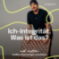 Ich-Integrität – oder: Endlich selbstbestimmt | Folge 2