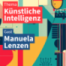 Künstliche Intelligenz – Manuela Lenzen