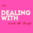 #32 Dealing with ... Friends with Benefits