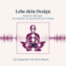 Lebe dein Design: Human Design verstehen & authentisch leben – mit Anca Weyer