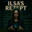 Creepypasta-- Ilsas Rezept