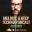 Melodic & Deep Techno Podcast - July 2025