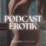 Erotische Massage im Kerzenlicht (Podcast Erotik)