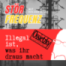 Illegal ist, was ihr draus macht
