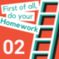 Folge 02 - First of all, do your homework