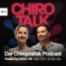 Chirotalk - Folge 3: Für wen ist Chiropraktik wirklich geeignet?
