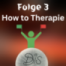 S2E3 How to Therapie